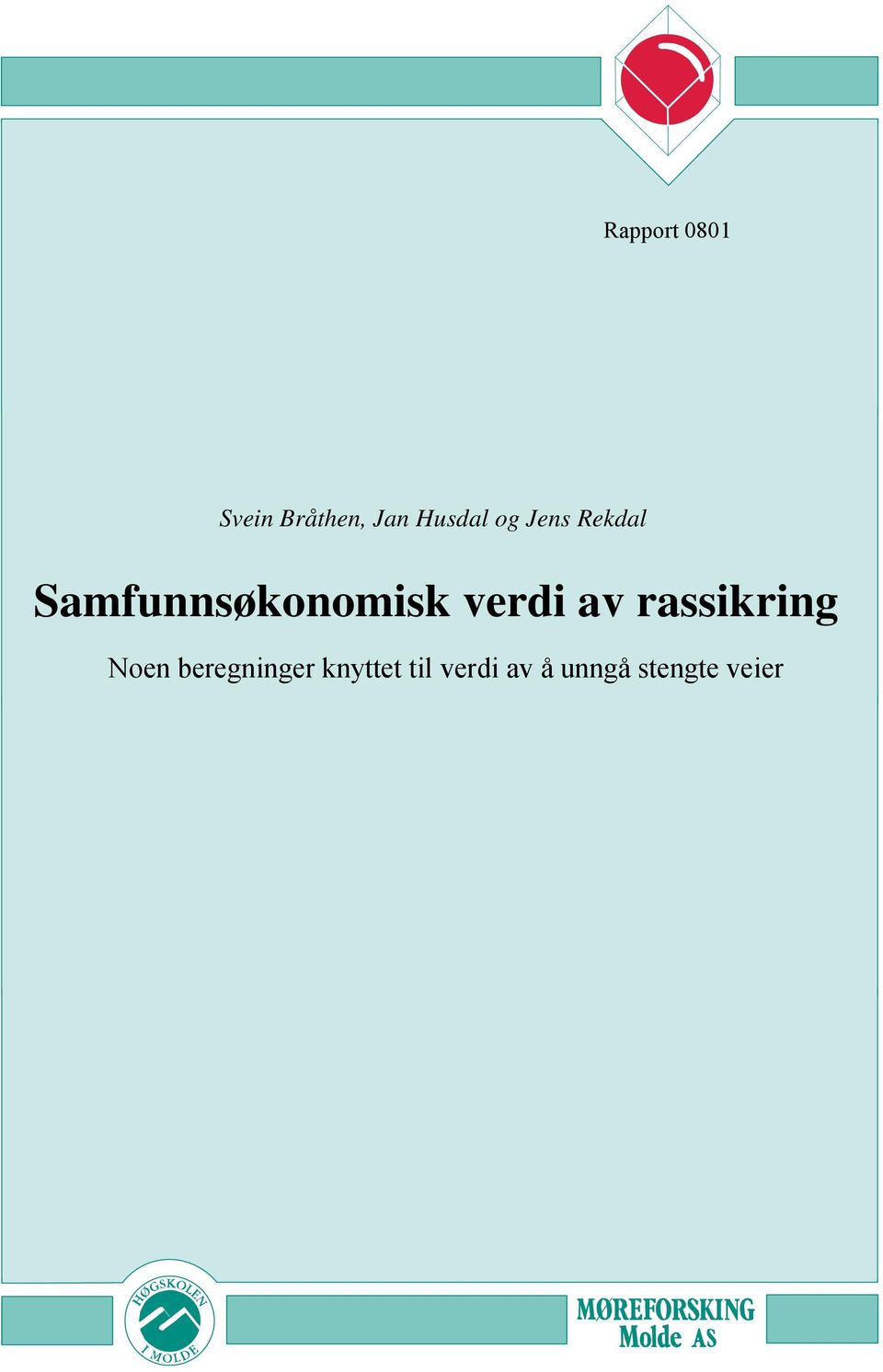 Samfunnsøkonomisk verdi av rassikring