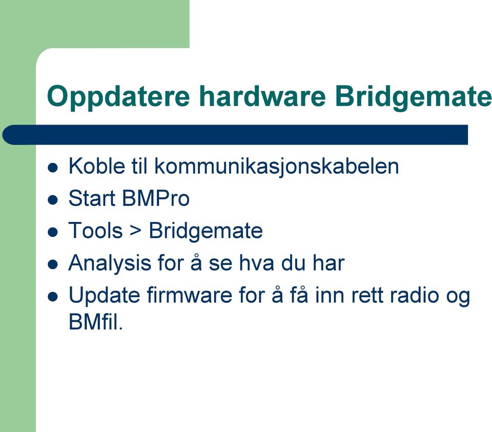 Bridgemate Analysis for å se hva du har