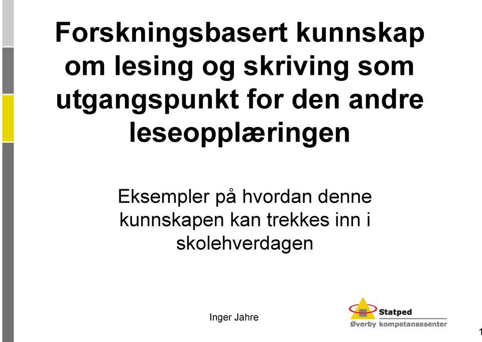 leseopplæringen Eksempler på hvordan