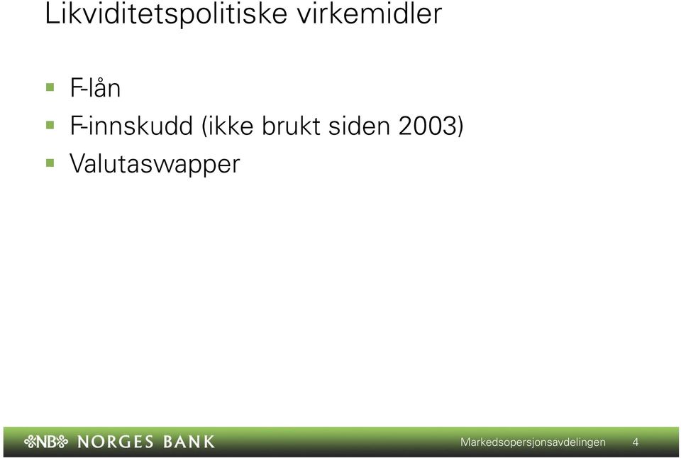 (ikke brukt siden 2003)