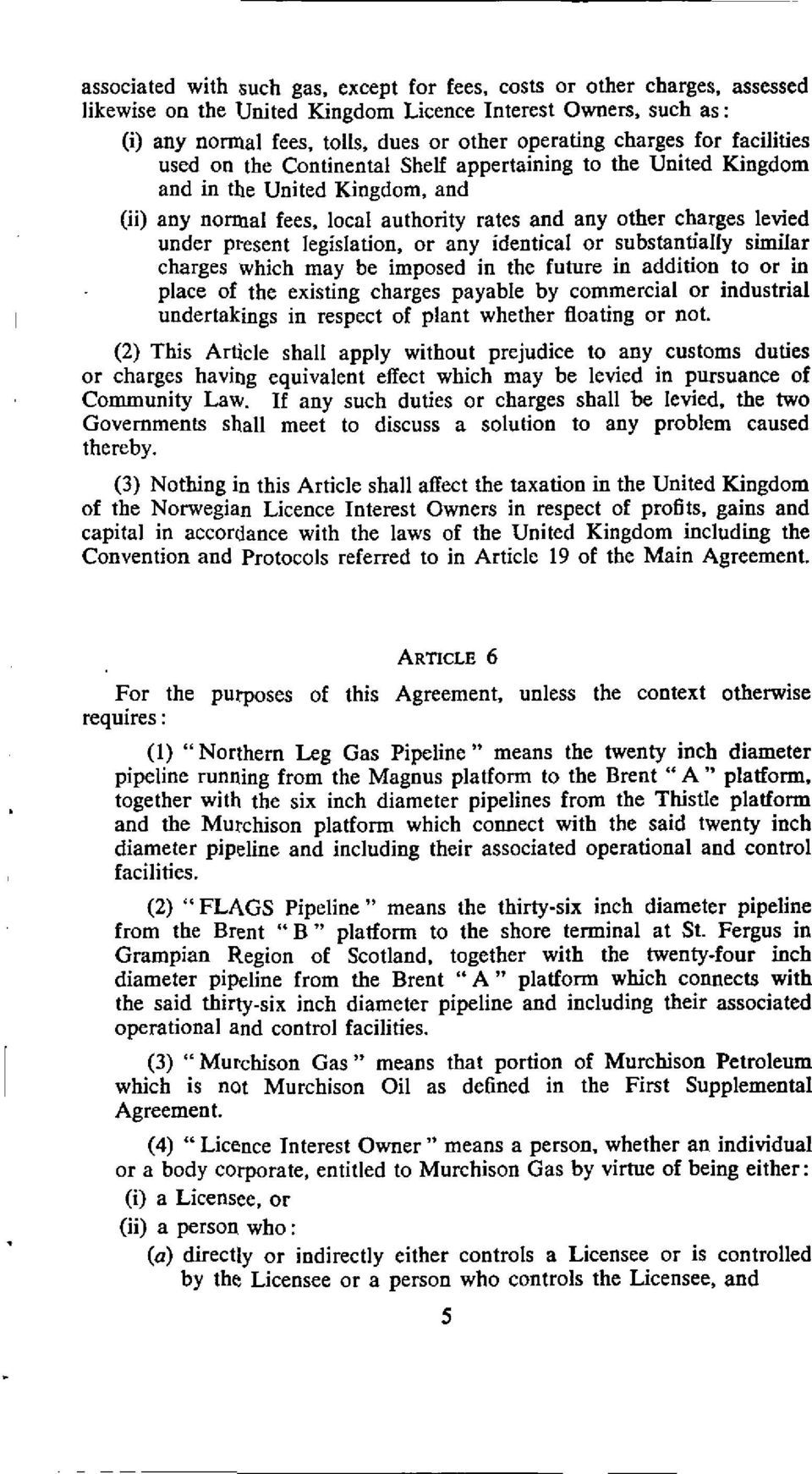 present legislation, or any identical or substantially similar charges which may be imposed in the future in addition to or in place of the existing charges payable by commercial or industrial