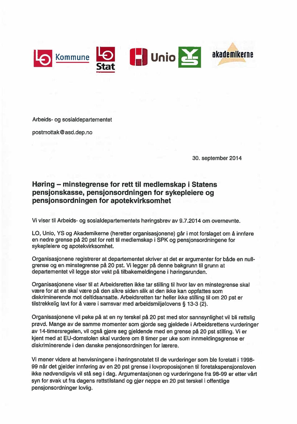 sosialdepartementets høringsbrev av 9.7.2014 om overnevnte.