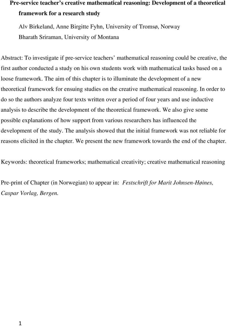 based on a loose framework. The aim of this chapter is to illuminate the development of a new theoretical framework for ensuing studies on the creative mathematical reasoning.