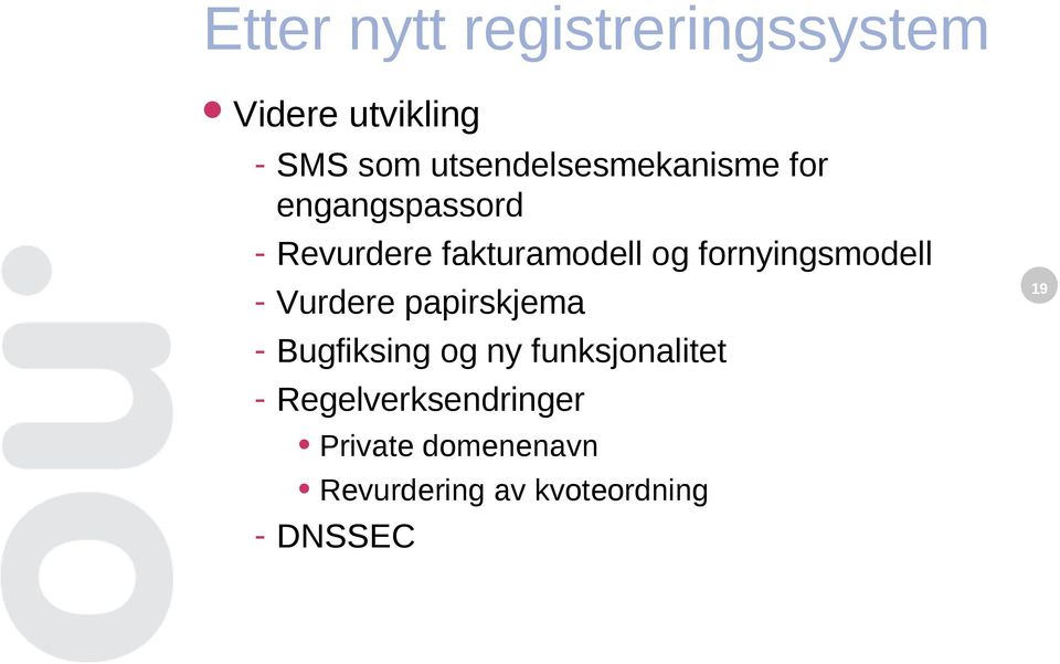 fornyingsmodell - Vurdere papirskjema - Bugfiksing og ny