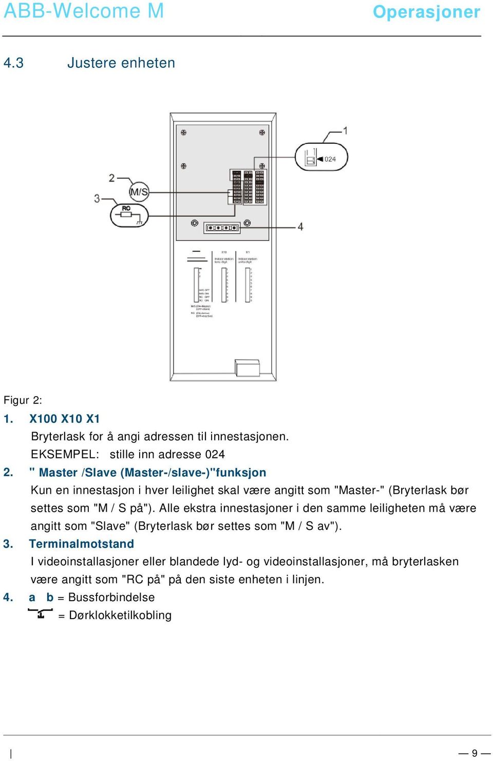 docx @ 107841 @ @ 1 Operasjoner 4.