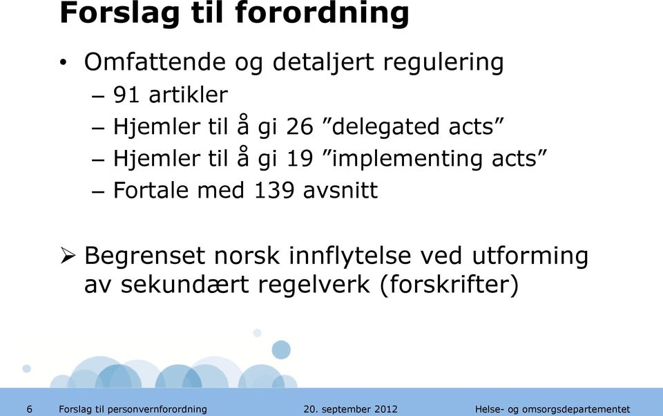 19 implementing acts Fortale med 139 avsnitt Begrenset norsk