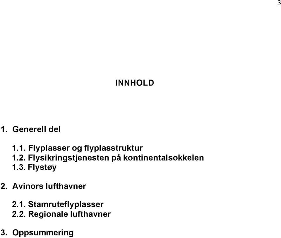 Flystøy 2. Avinors lufthavner 2.1.