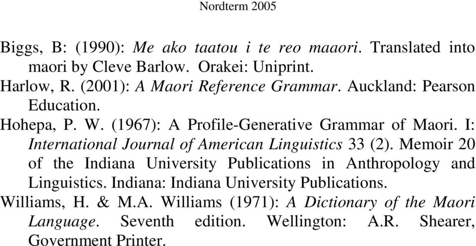 I: International Journal of American Linguistics 33 (2). Memoir 20 of the Indiana University Publications in Anthropology and Linguistics.