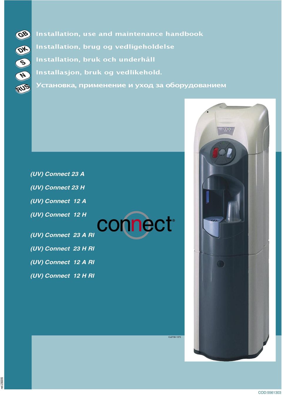 N RU Установка, применение и уход за оборудованием (UV) Connect 23 A (UV) Connect 23 H (UV)