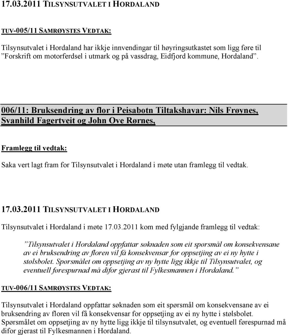 Tilsynsutvalet i Hordaland i møte 17.03.