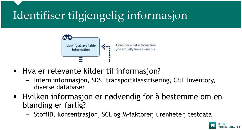 Intern informasjon, SDS, transportklassifisering, C&L Inventory, diverse