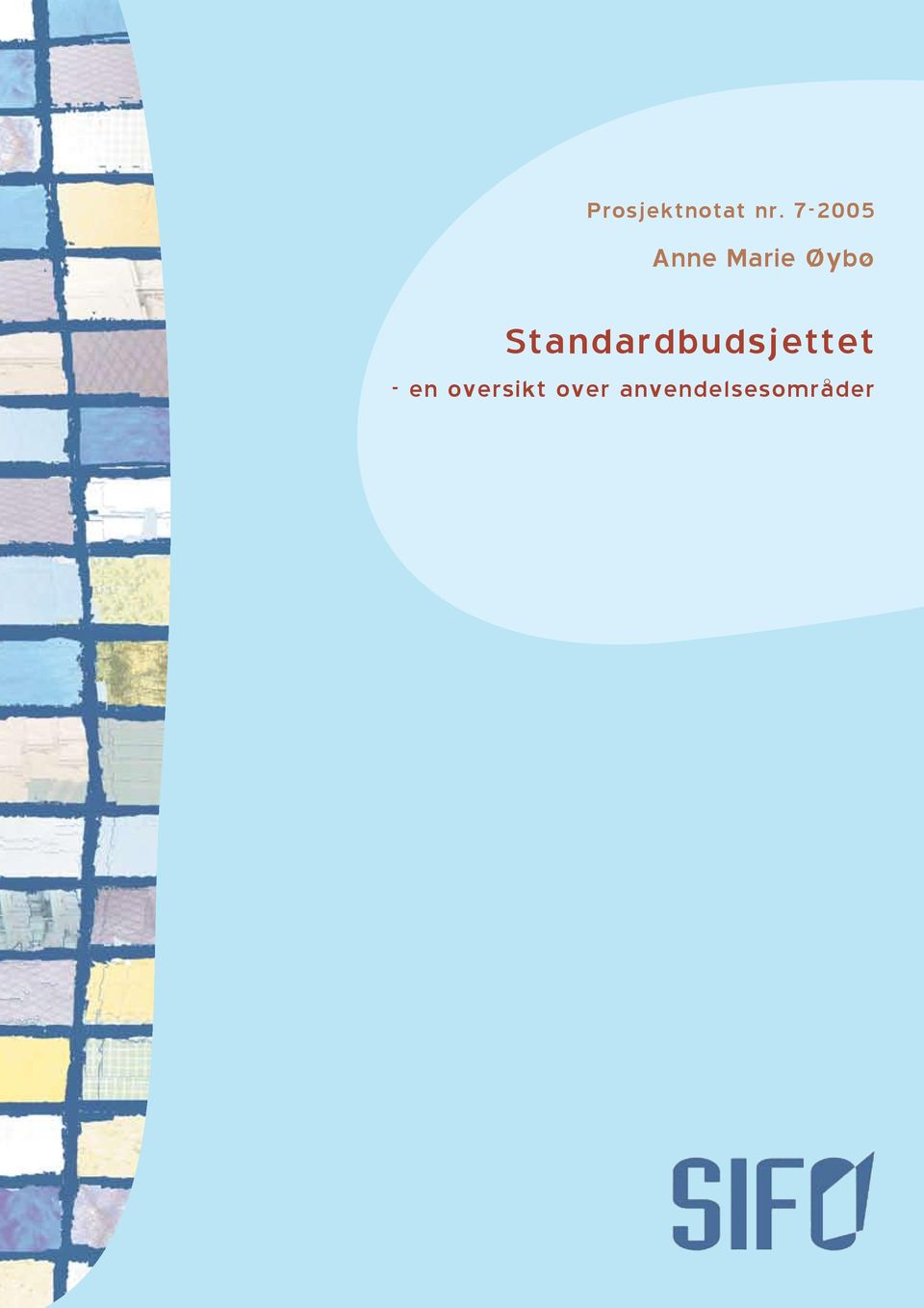 Standardbudsjettet - en