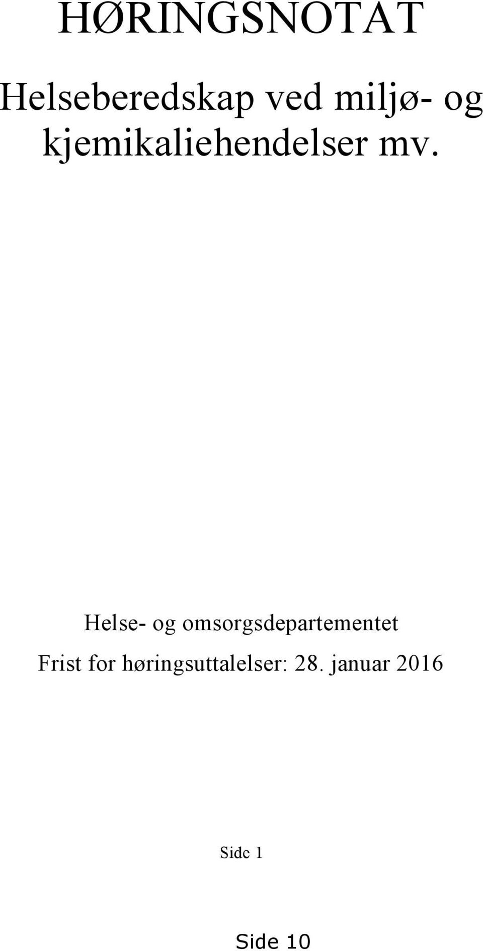 Helse- og omsorgsdepartementet Frist