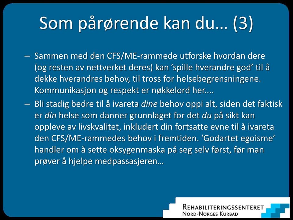 .. Bli stadig bedre til å ivareta dine behov oppi alt, siden det faktisk er din helse som danner grunnlaget for det du på sikt kan oppleve av