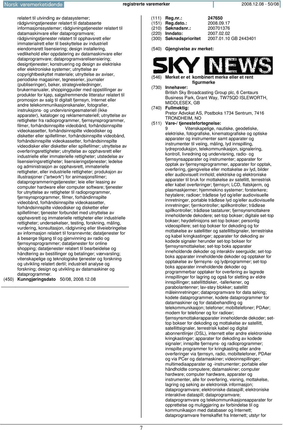 rådgivningstjenester relatert til opphavsrett eller immaterialrett eller til beskyttelse av industriell eiendomsrett lisensiering; design installering, vedlikehold eller oppdatering av datamaskinvare