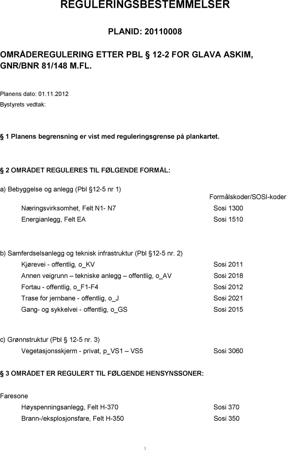 og teknisk infrastruktur (Pbl 12-5 nr.