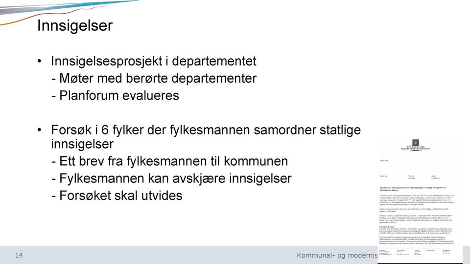 fylkesmannen samordner statlige innsigelser - Ett brev fra