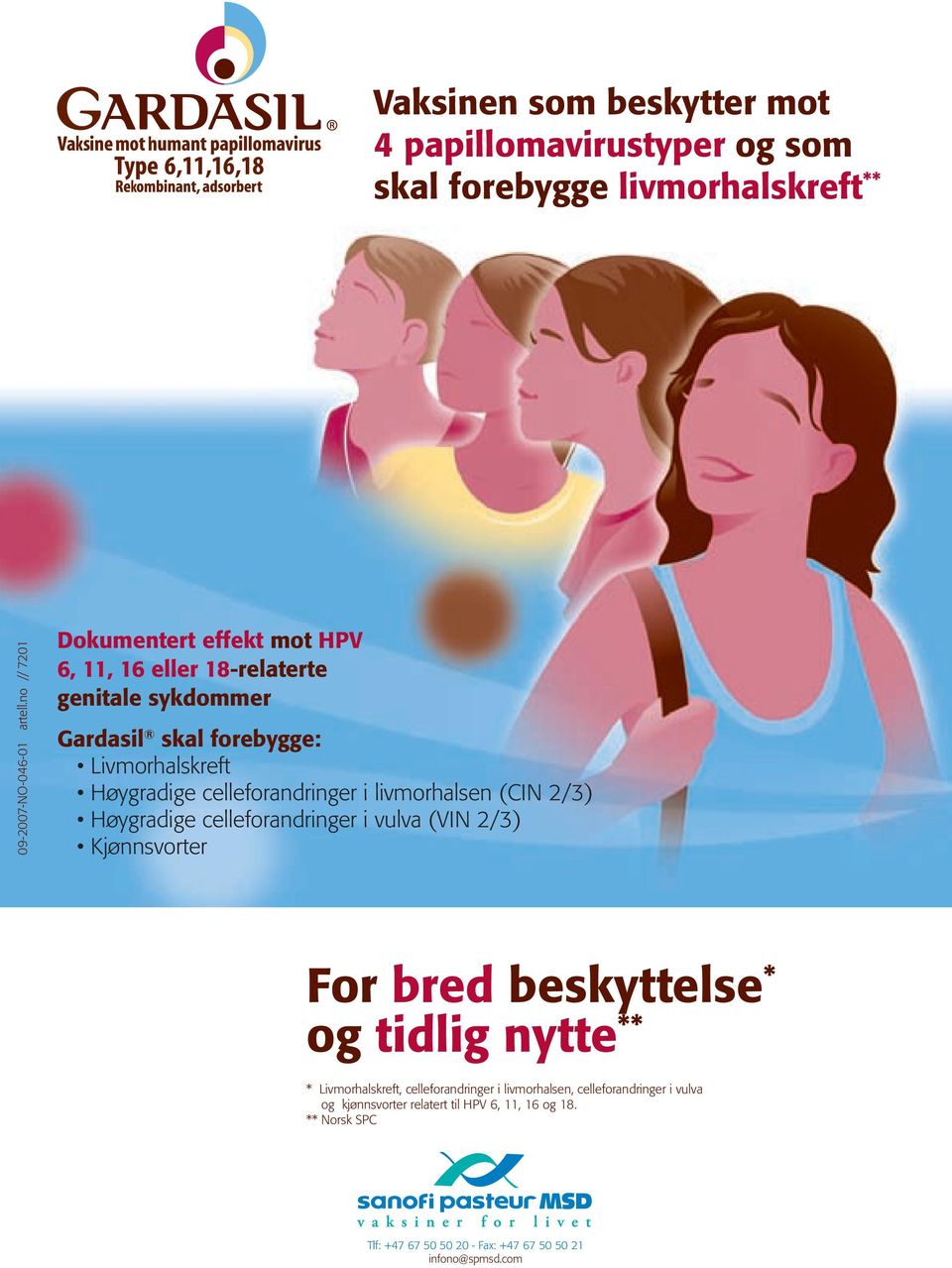 genitale sykdommer Gardasil skal forebygge: For bred beskyttelse * og