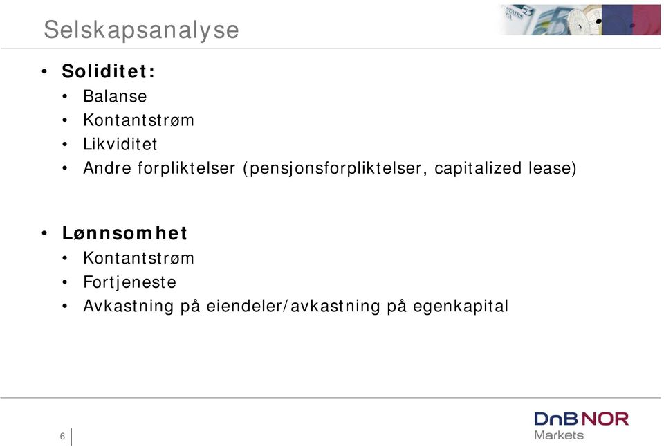 (pensjonsforpliktelser, capitalized lease)