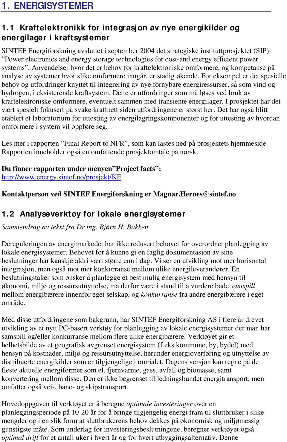 energy storage technologies for cost-and energy efficient power systems.