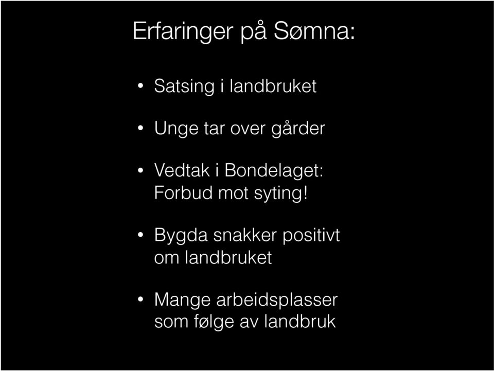 Forbud mot syting!