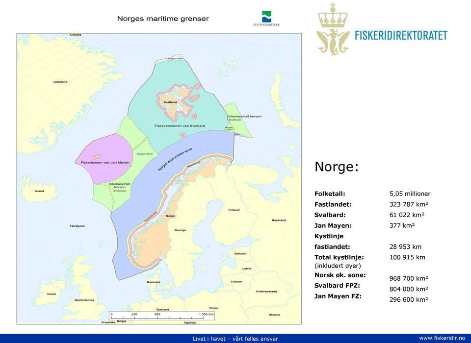 sone: Svalbard FPZ: Jan Mayen FZ: 5,05 millioner 323 787 km² 61