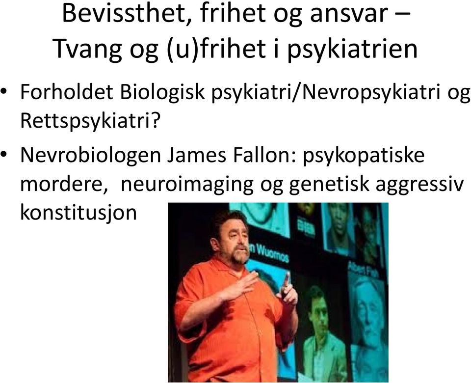 psykiatri/nevropsykiatri og Rettspsykiatri?