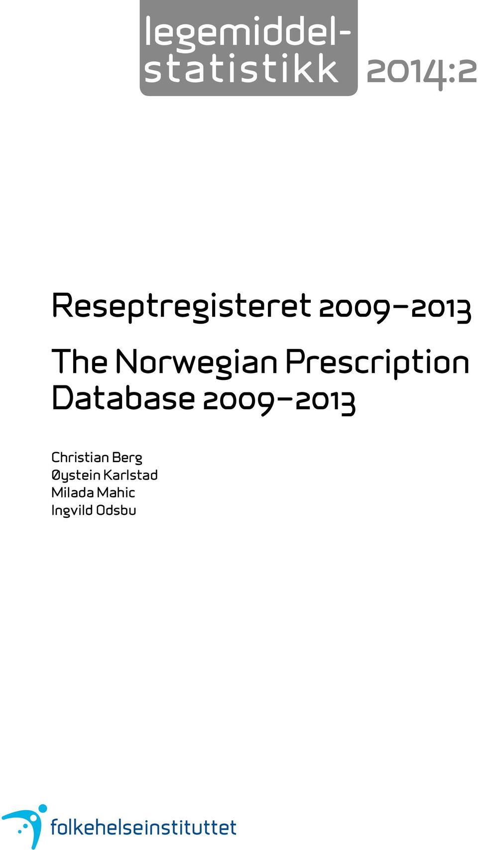 Norwegian Prescription Database 2009