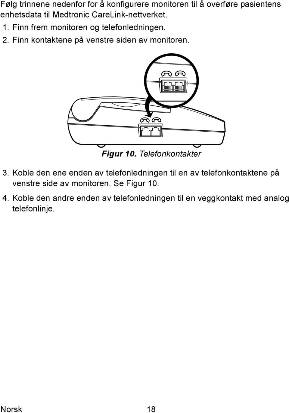 Figur 10. Telefonkontakter 3.