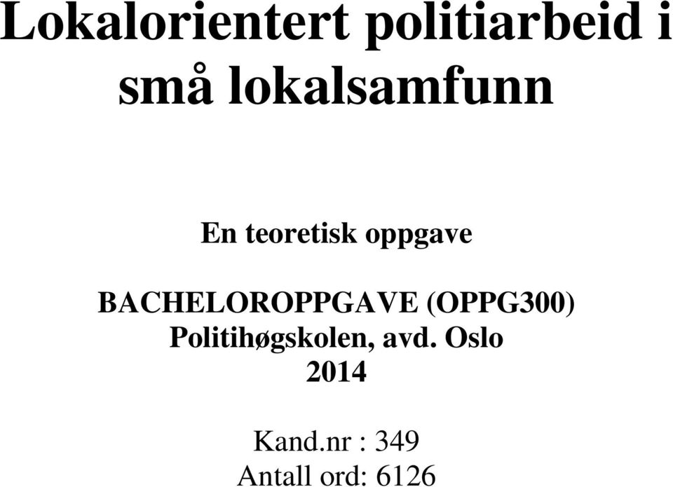 BACHELOROPPGAVE (OPPG300)