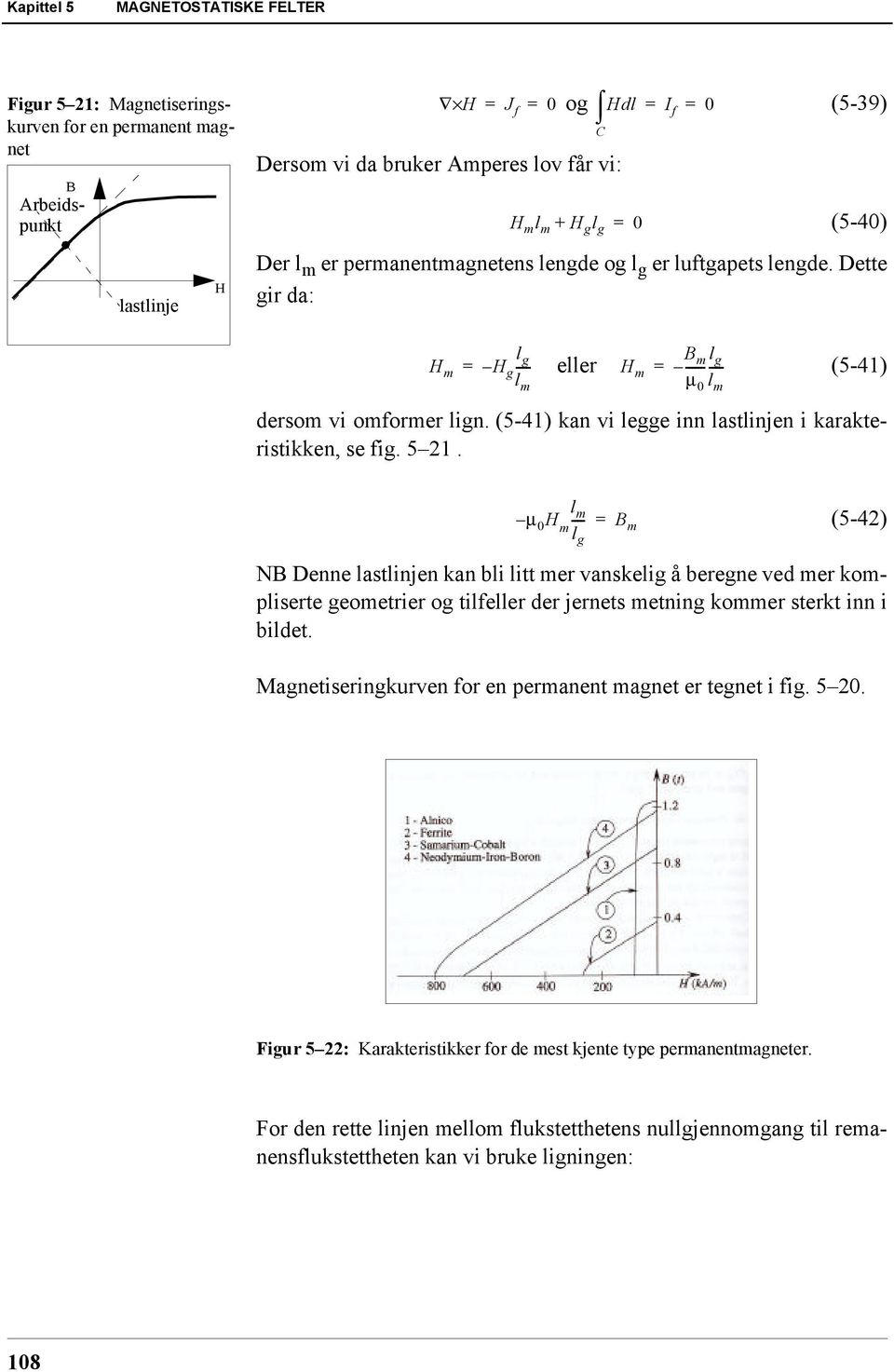 (5-41) kan vi legge inn lastlinjen i karakteristikken, se fig. 5 21.