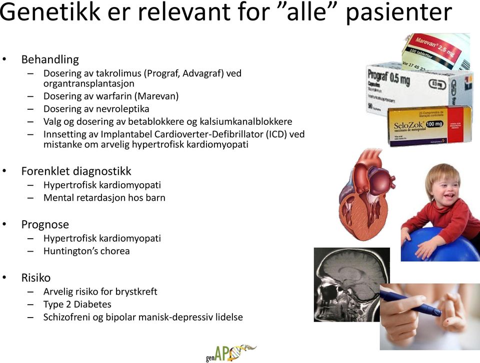 Cardioverter-Defibrillator (ICD) ved mistanke om arvelig hypertrofisk kardiomyopati Forenklet diagnostikk Hypertrofisk kardiomyopati Mental