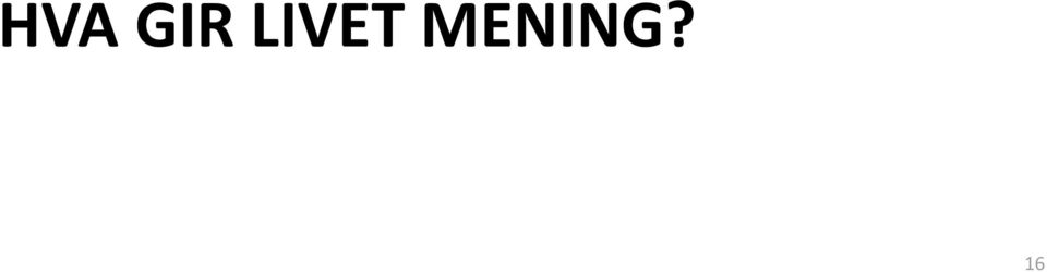 MENING?