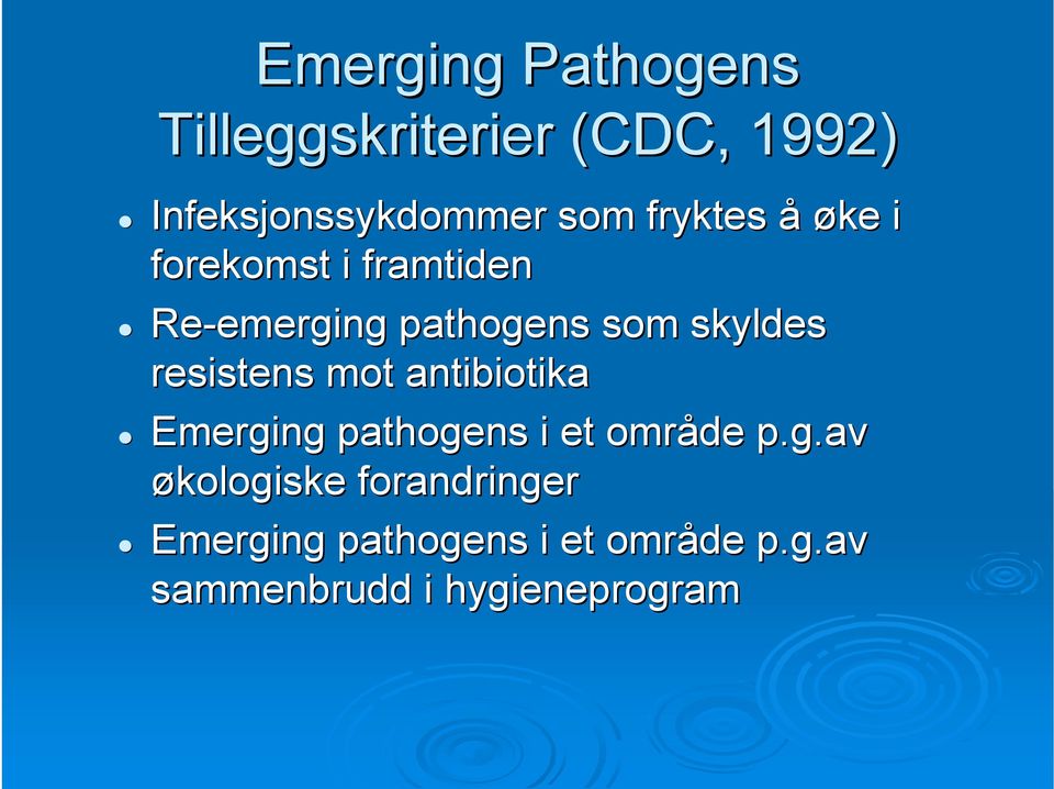 skyldes resistens mot antibiotika Emergi