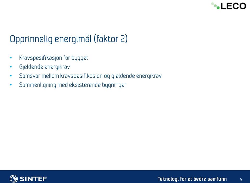 kravspesifikasjon og gjeldende energikrav