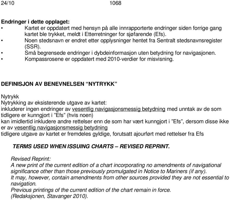 Kompassrosene er oppdatert med 2010-verdier for misvisning.