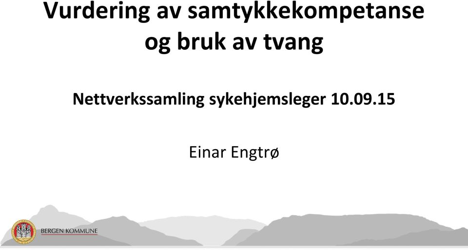 bruk av tvang