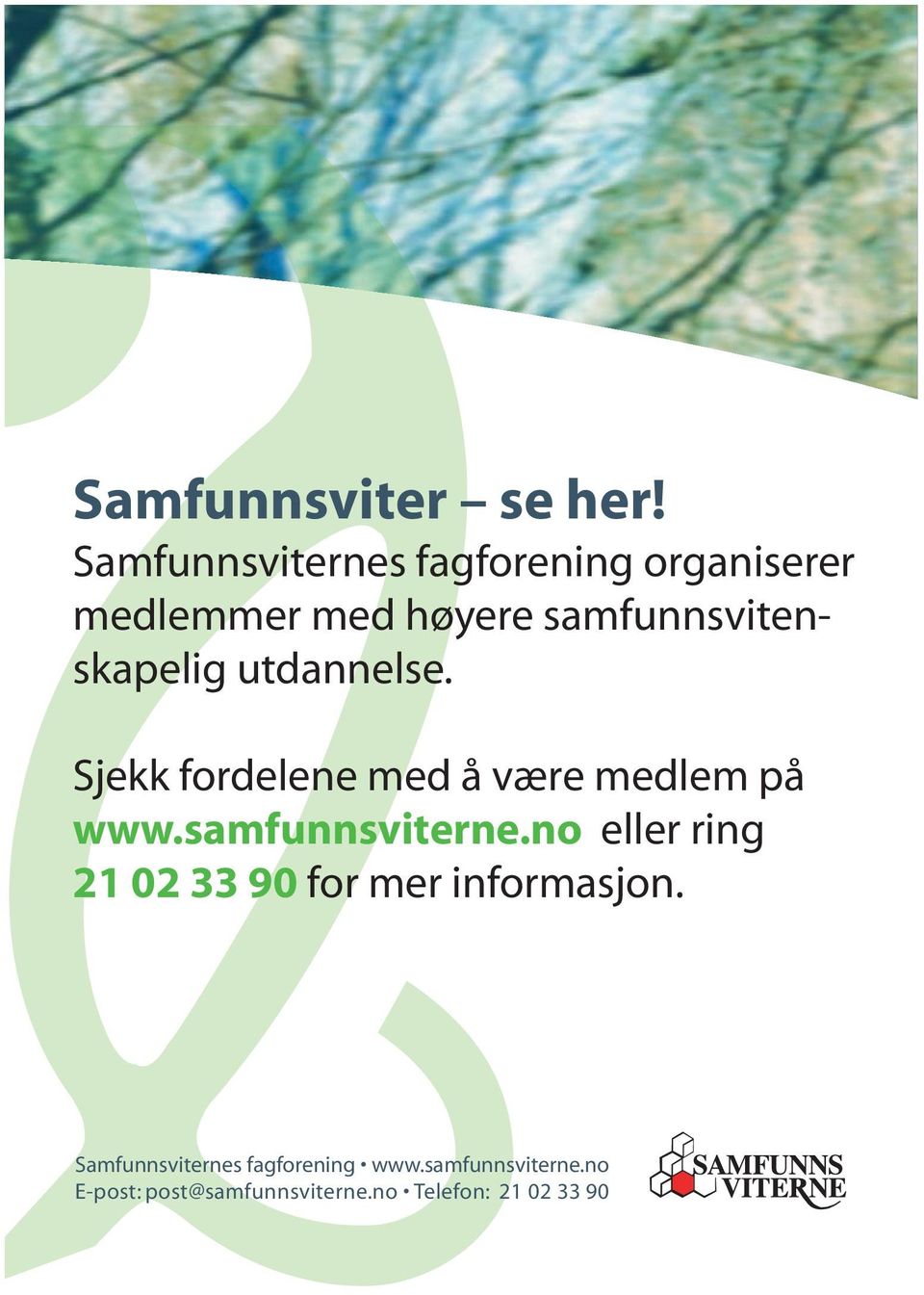 samfunnsvitenskapelig utdannelse. Sjekk fordelene med å være medlem på www.