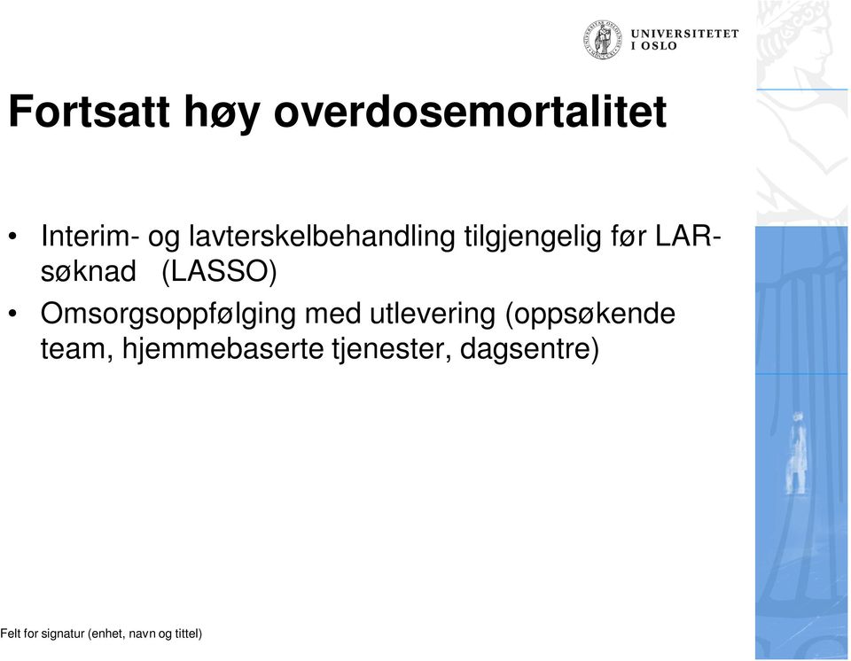 LARsøknad (LASSO) Omsorgsoppfølging med