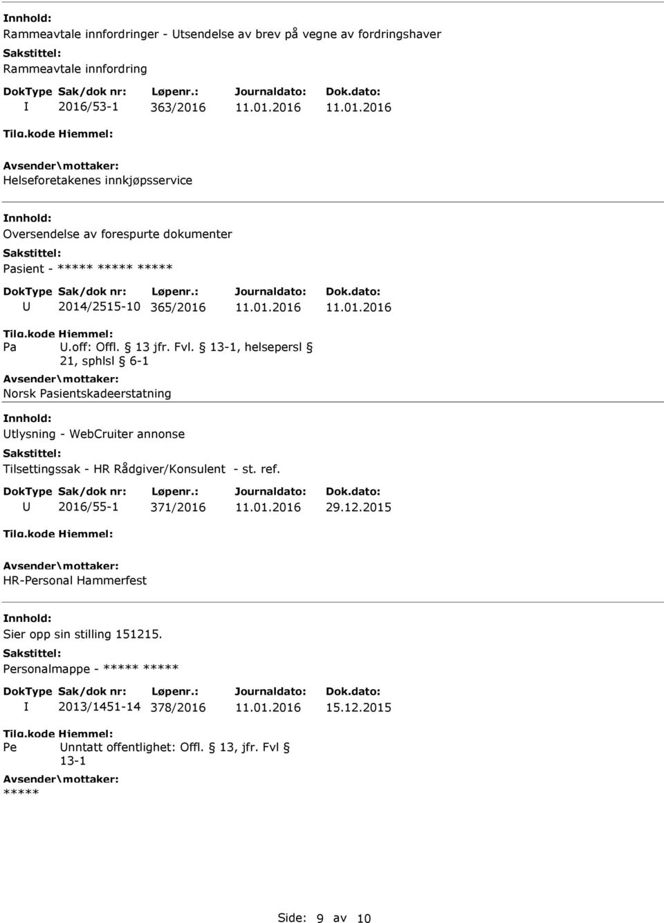 tlysning - WebCruiter annonse lsettingssak - HR Rådgiver/Konsulent - st. ref. 2016/55-1 371/2016 29.12.