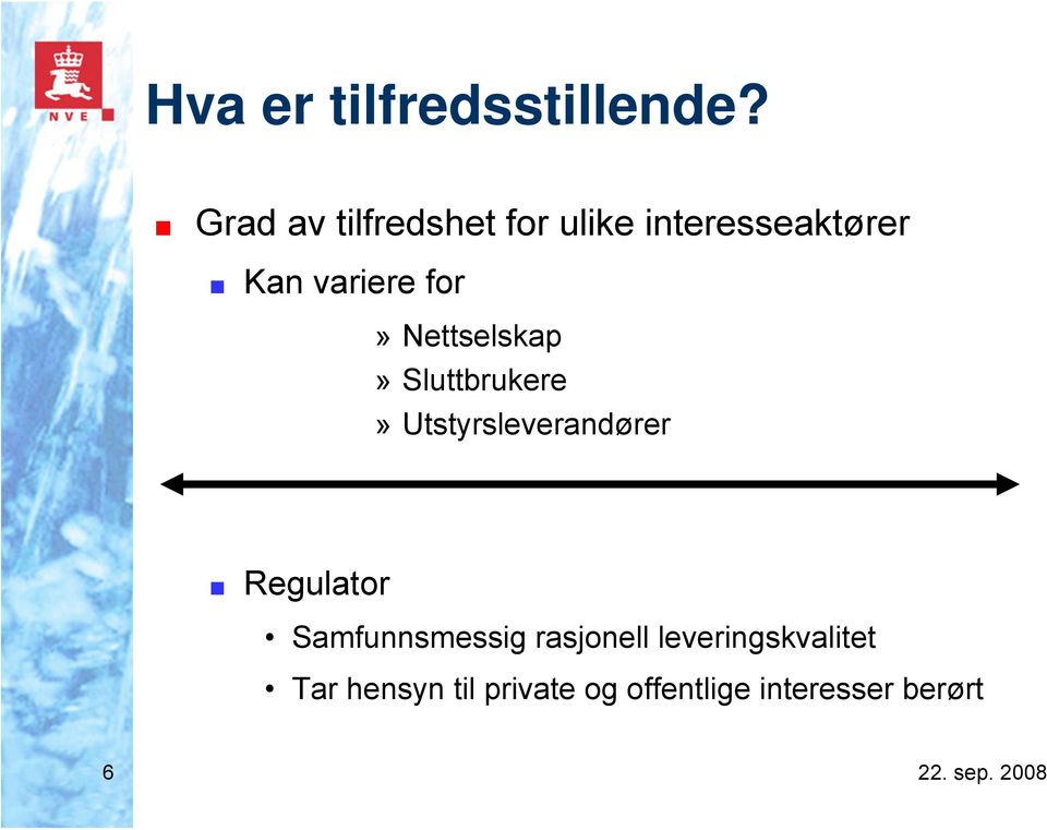 for» Nettselskap» Sluttbrukere» Utstyrsleverandører Regulator