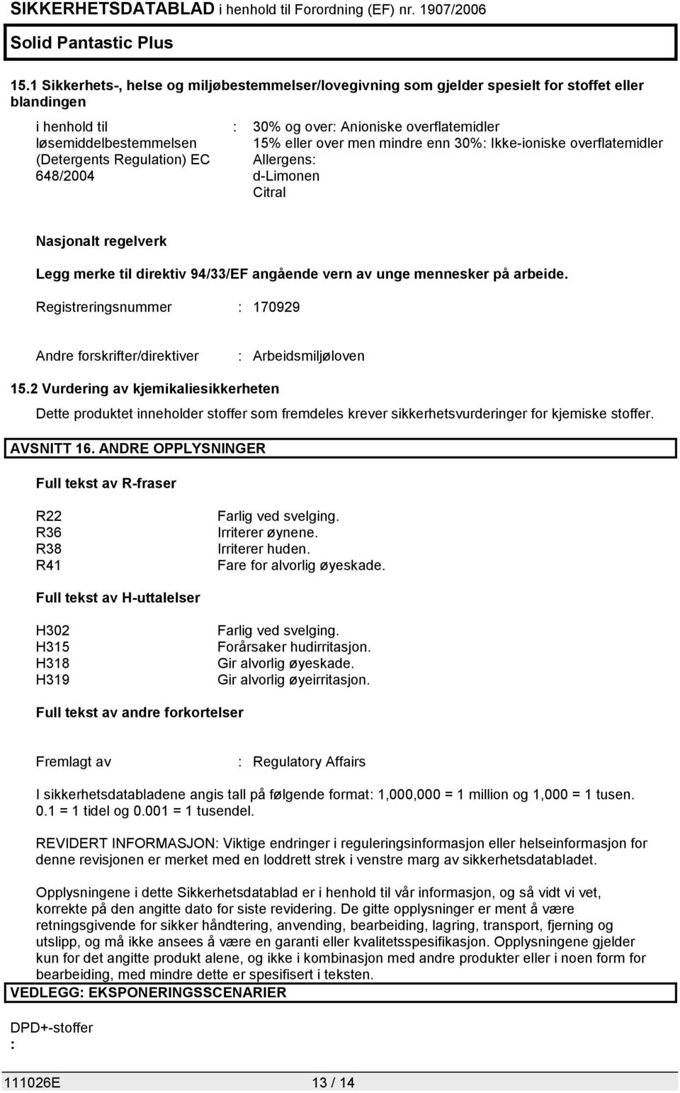 mennesker på arbeide. Registreringsnummer : 170929 Andre forskrifter/direktiver : Arbeidsmiljøloven 15.