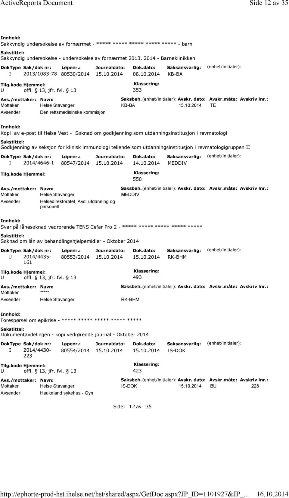 10.2014 KB-BA 353 Saksbeh. Avskr. dato: Avskr.måte: Avskriv lnr.