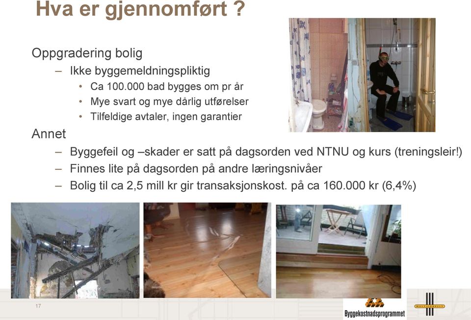 garantier Byggefeil og skader er satt på dagsorden ved NTNU og kurs (treningsleir!