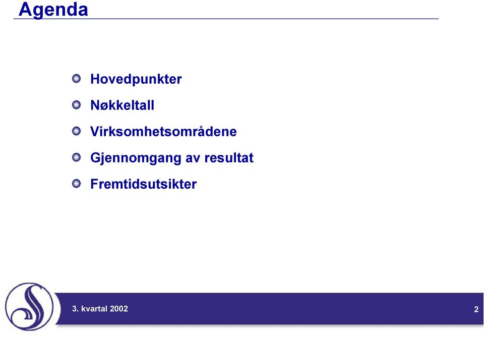 Virksomhetsområdene