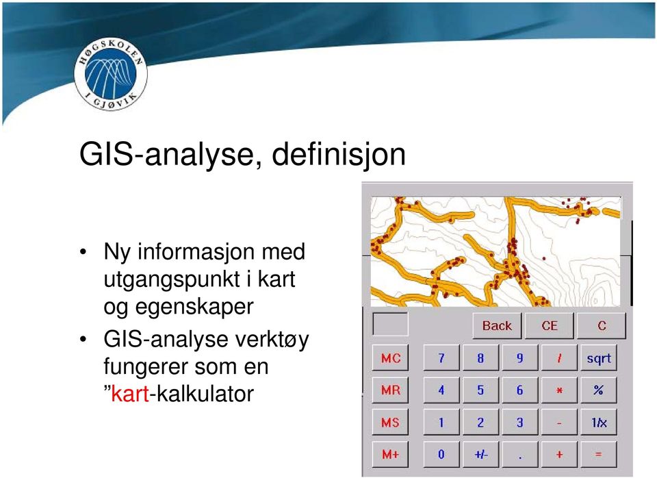 kart og egenskaper GIS-analyse