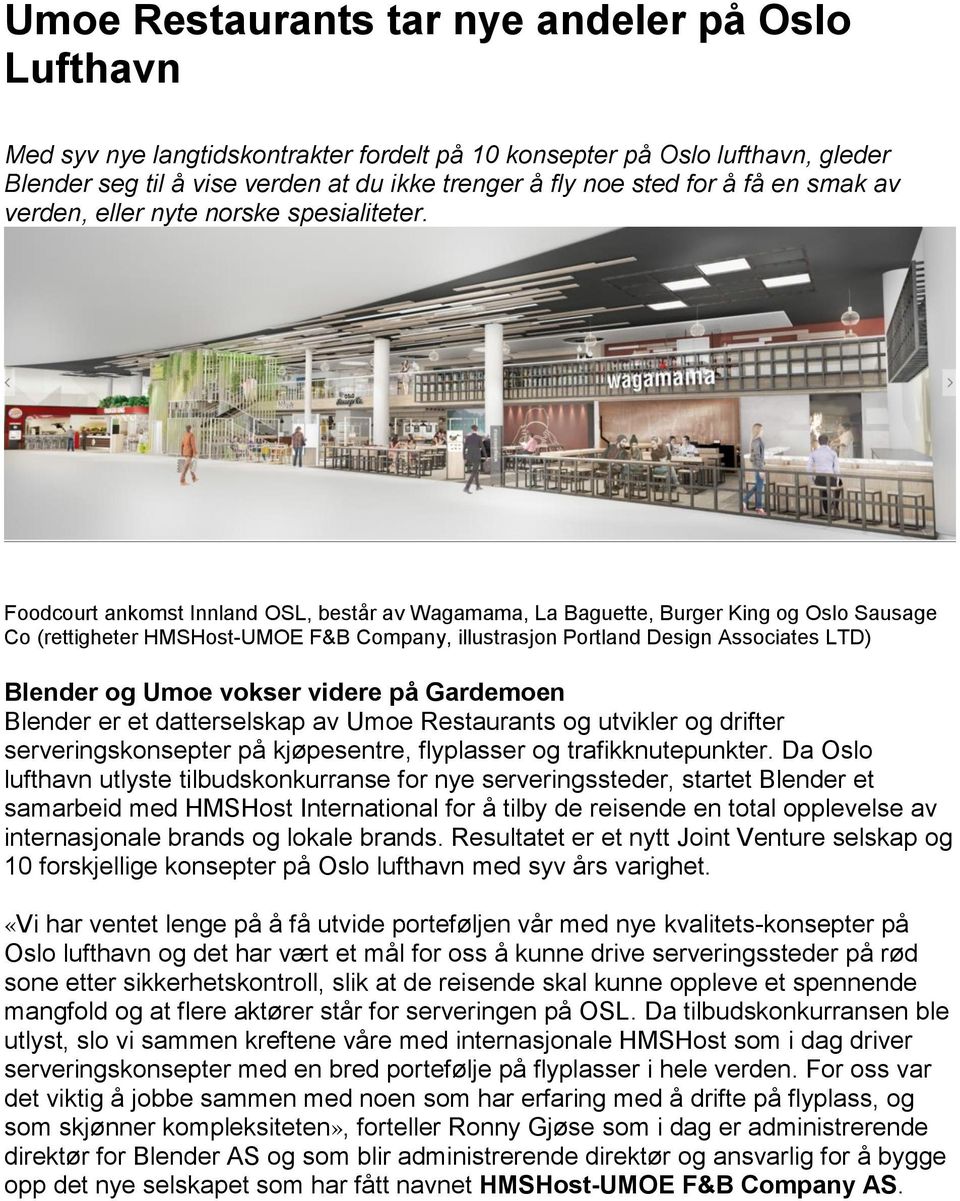 Foodcourt ankomst Innland OSL, består av Wagamama, La Baguette, Burger King og Oslo Sausage Co (rettigheter HMSHost-UMOE F&B Company, illustrasjon Portland Design Associates LTD) Blender og Umoe