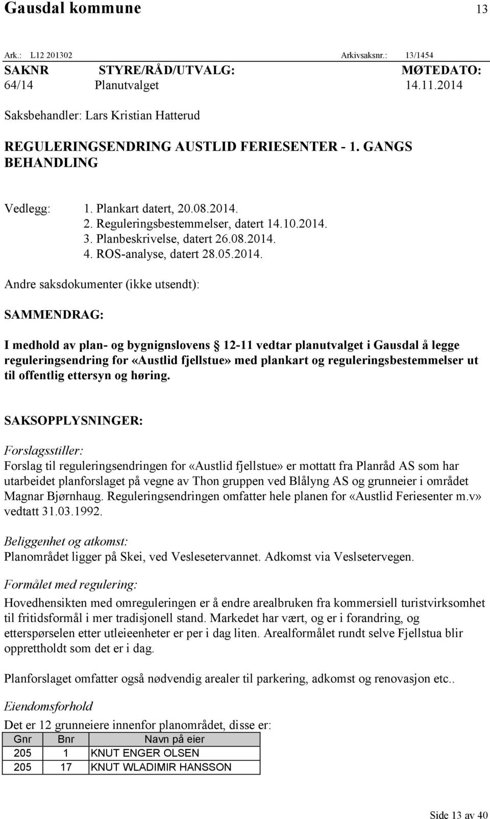 Planbeskrivelse, datert 26.08.2014.