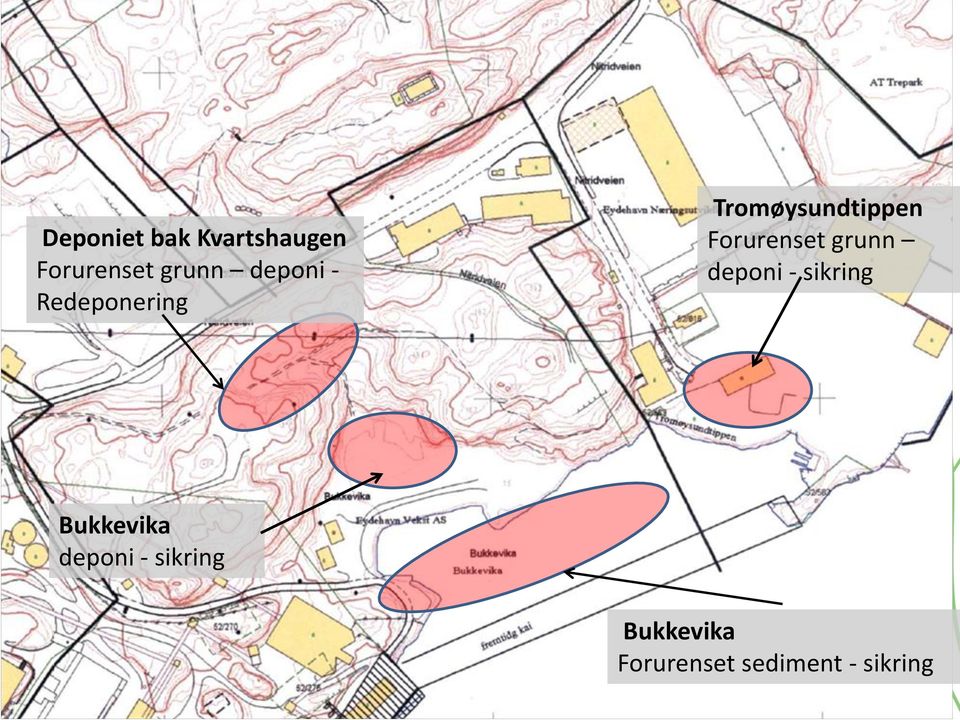 Forurenset grunn deponi - sikring Bukkevika