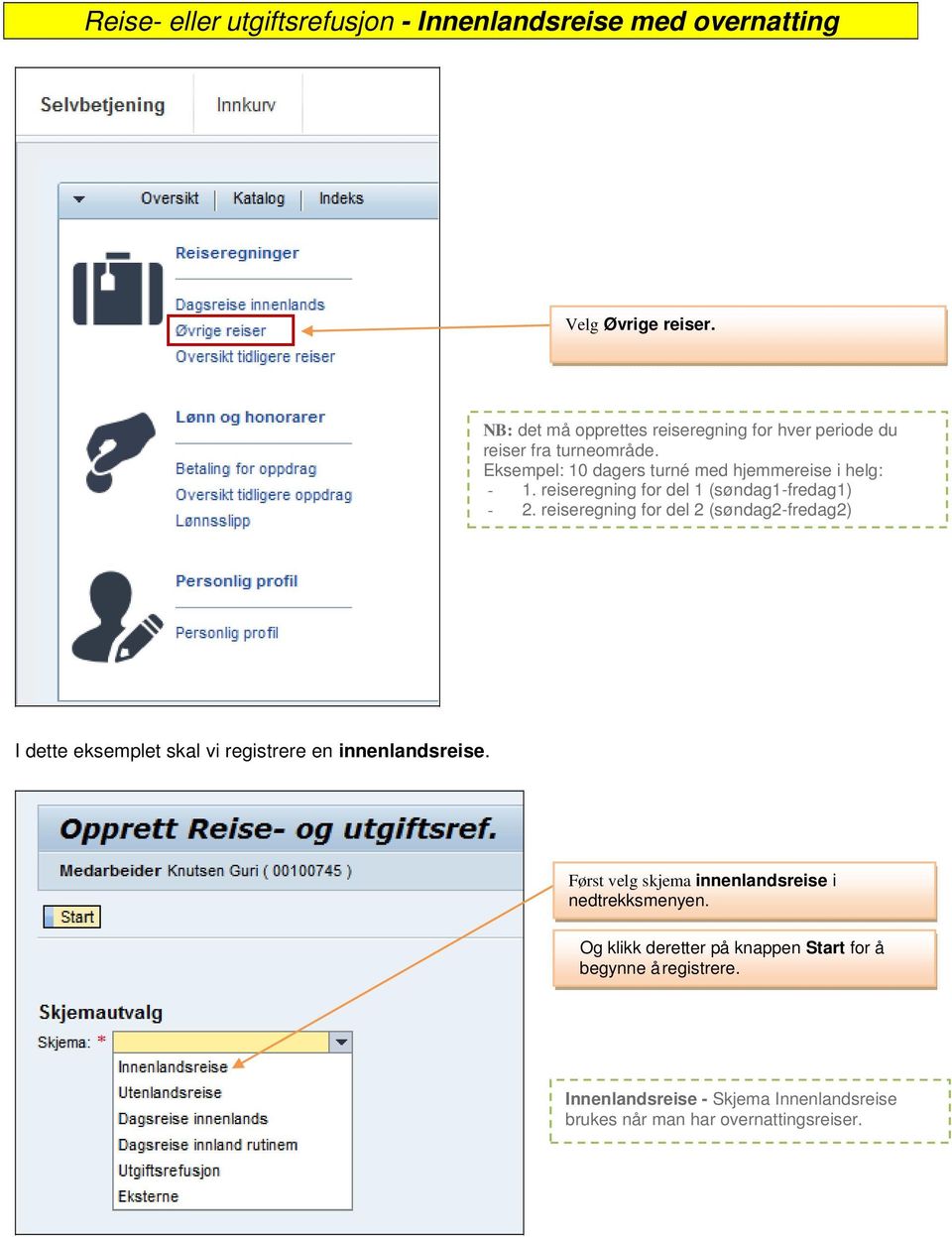 reiseregning for del 1 (søndag1-fredag1) - 2.